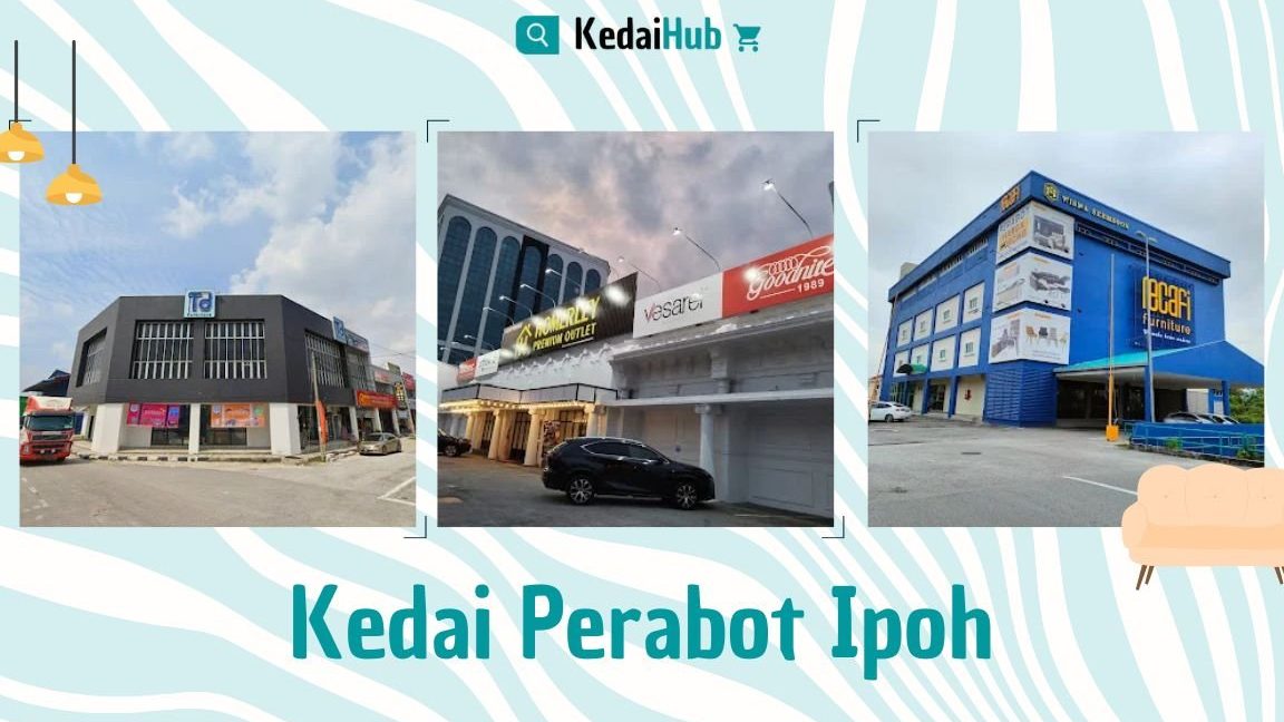 kedai perabot terbaik di ipoh
