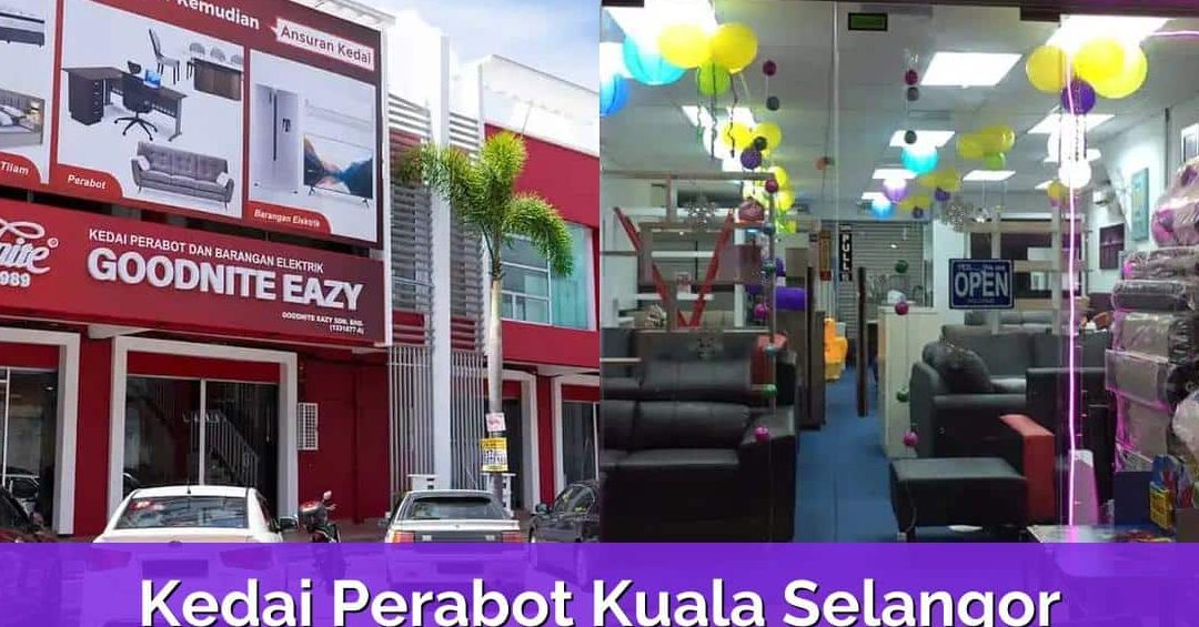 Kedai Perabot Terbaik di Kuala Selangor 1 kedai perabot terbaik di kuala selangor