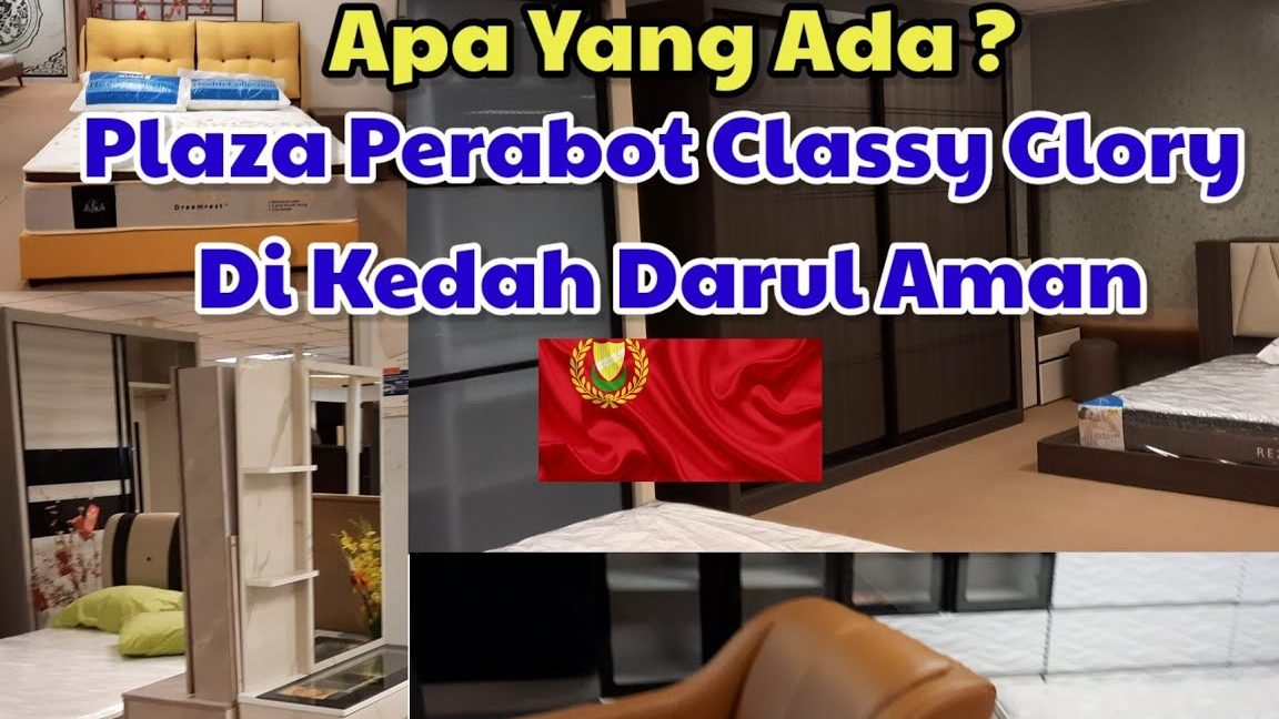 PLAZA PERABOT CLASSY GLORY 1 plaza perabot classy glory
