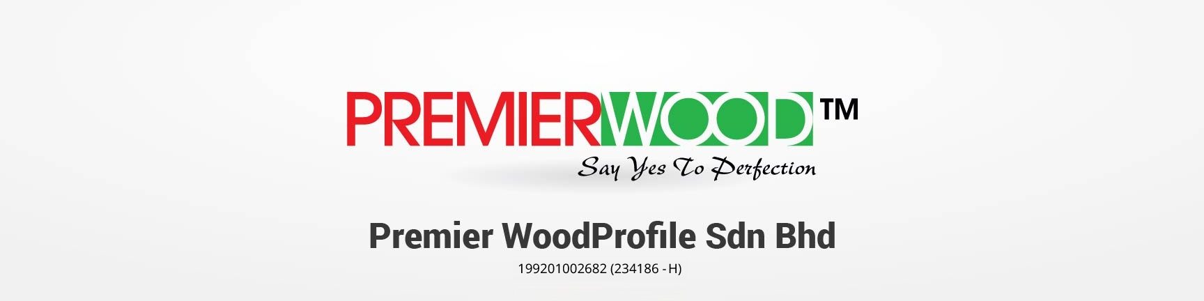 Premier Woodprofile Sdn Bhd. 優美家裝建材私人有限公司 1 premier woodprofile sdn bhd e584aae7be8ee5aeb6e8a39de5bbbae69d90e7a781e4babae69c89e99990e585ace58fb8